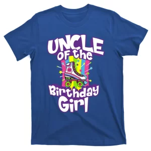Uncle Of The Birthday Girl Funny Retro Roller Skate Gift Men Cute Gift T-Shirt
