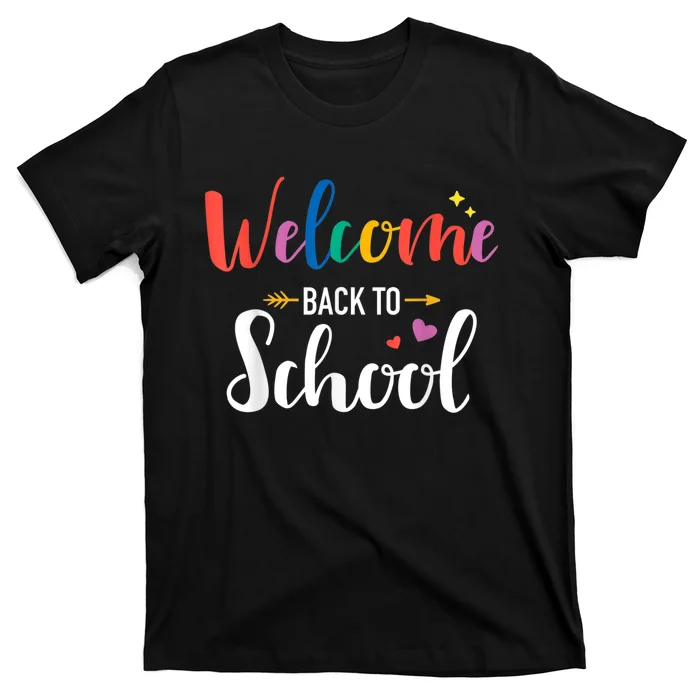 Welcome Back To School For Students And Teachers T-Shirt
