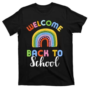 Welcome Back To School Rainbow For Teachers And Students T-Shirt