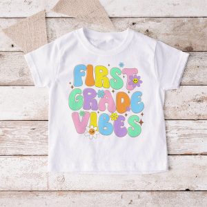 1st Day Of School 1st Grade Vibes Student Teacher Kids T Shirt 4