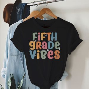 1st Day Of School 5th Grade Vibes Student Teacher Kids T-Shirt