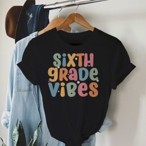 1st Day Of School 6th Grade Vibes Student Teacher Kids T-Shirt