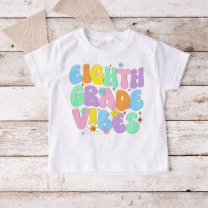 1st Day Of School 8th Grade Vibes Student Teacher Kids T Shirt 4