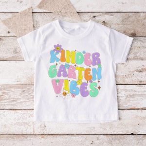 1st Day Of School Kindergarten Vibes Student Teacher Kids T Shirt 4