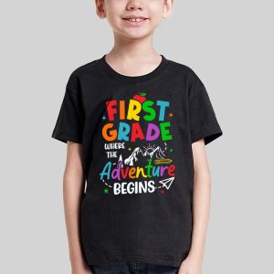 1st Grade Where The Adventure Begins Back To School Teacher Kids T Shirt 2 1