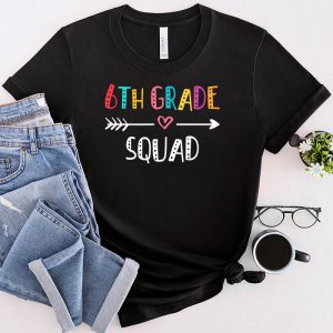 6th Grade Squad Sixth Teacher Student Team Back To School T-Shirt