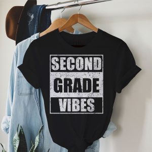 Back To School 2nd Grade Vibes First Day Of School Teachers T-Shirt