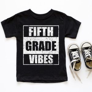 Back To School 5th Grade Vibes First Day Of School Teachers T Shirt 6