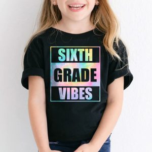 Back To School 6th Grade Vibes First Day Of School Teachers T Shirt a 2