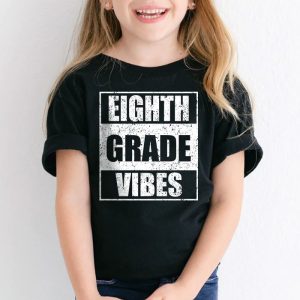 Back To School 8th Grade Vibes First Day Of School Teachers T Shirt 2 8