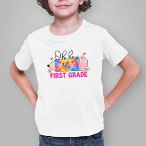 Back To School Oh Hey First Grade Tie Dye Teacher Student T Shirt 3 2