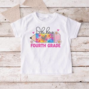 Back To School Oh Hey Fourth Grade Tie Dye Teacher Student T Shirt 6 2