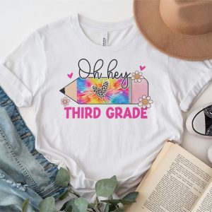 Back To School Oh Hey Third Grade Tie Dye Teacher Student T Shirt 5 2