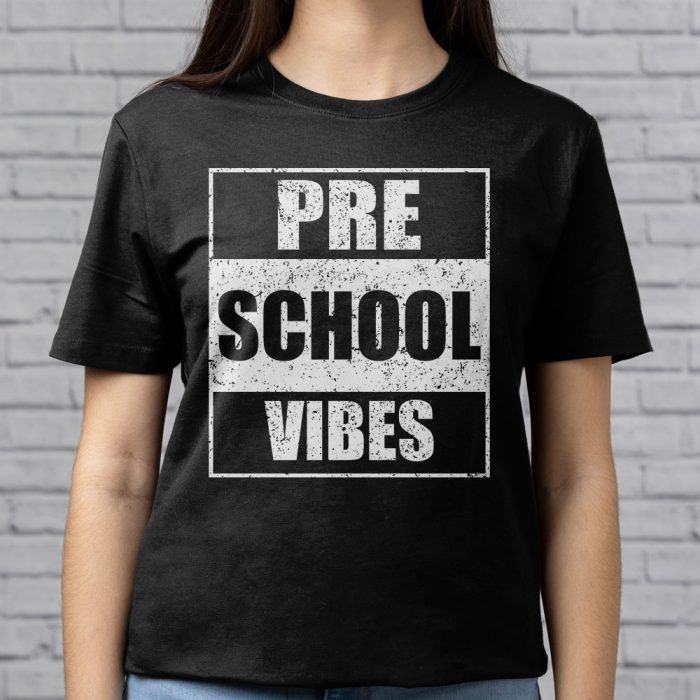 Back To School Pre K Vibes First Day Of School Teachers T Shirt 5