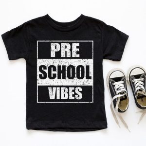 Back To School Pre K Vibes First Day Of School Teachers T Shirt 6