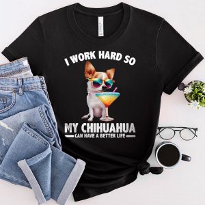 Funny Chihuahua Shirt Can Have A Better Life Chihuahua Lover Gifts T-Shirt 2