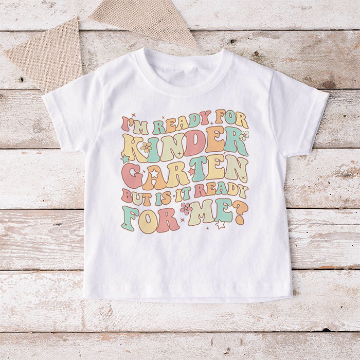 Groovy-Im-Ready-For-Kindergarten-But-Is-It-Ready-For-Me-T-Shirt-3-4 Groovy Im Ready For Kindergarten But Is It Ready For Me T Shirt 3 4