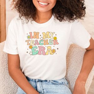 Groovy In My Teacher Era First Day Of School Back To School T Shirt 2 2