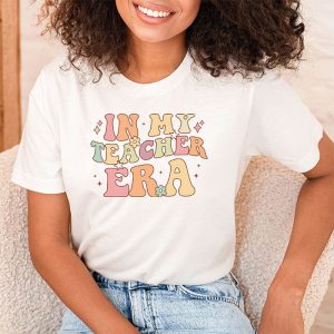 Groovy In My Teacher Era First Day Of School Back To School T Shirt 2