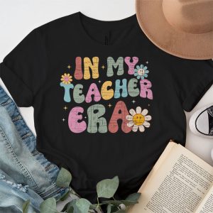 Groovy In My Teacher Era First Day Of School Back To School T Shirt 3 1