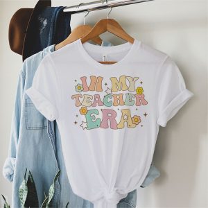 Groovy In My Teacher Era First Day Of School Back To School T Shirt 3 2