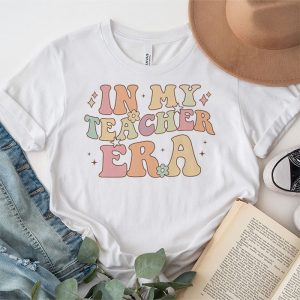 Groovy In My Teacher Era First Day Of School Back To School T Shirt 4