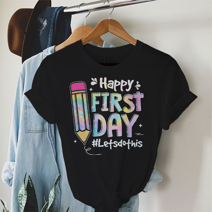 Happy First Day Let's Do This Tie Dye Welcome Back To School T-Shirt 2
