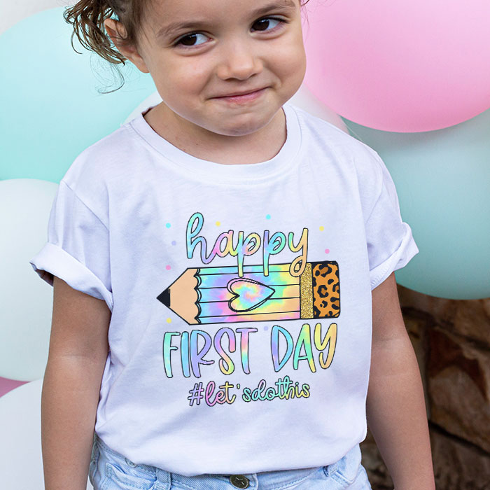 Happy-First-Day-Lets-Do-This-Tie-Dye-Welcome-Back-To-School-T-Shirt-4-2 Happy First Day Lets Do This Tie Dye Welcome Back To School T Shirt 4 2