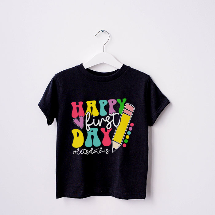 Happy-First-Day-Lets-Do-This-Welcome-Back-To-School-T-Shirt-1-4 Happy First Day Lets Do This Welcome Back To School T Shirt 1 4