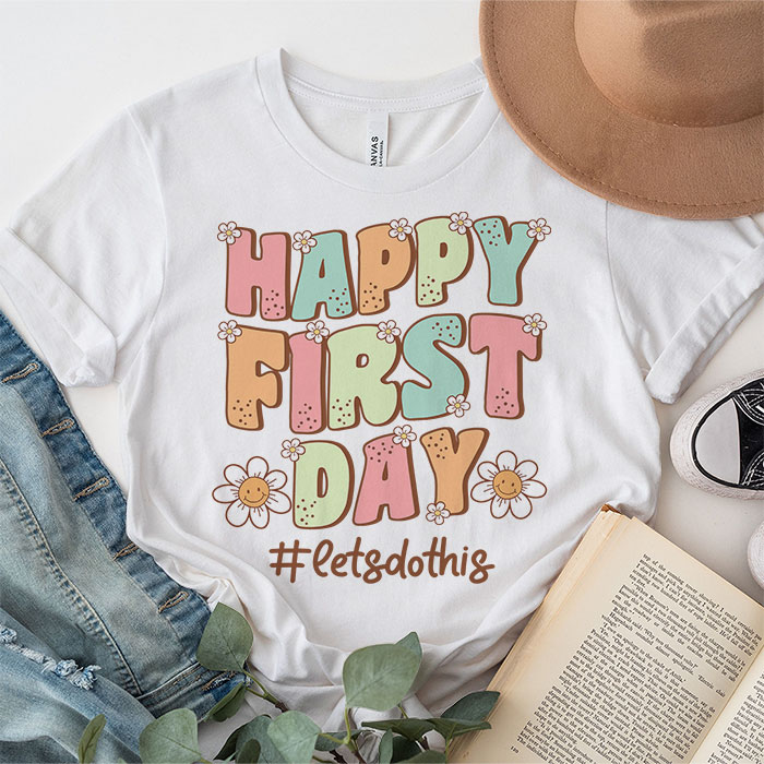 Happy-First-Day-Lets-Do-This-Welcome-Back-To-School-T-Shirt-2-4 Happy First Day Lets Do This Welcome Back To School T Shirt 2 4