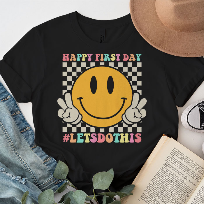 Happy-First-Day-Lets-Do-This-Welcome-Back-To-School-T-Shirt-3-1 Happy First Day Lets Do This Welcome Back To School T Shirt 3 1