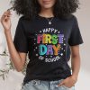 Happy First Day Of School Back To School Teacher Student Kid T-Shirt
