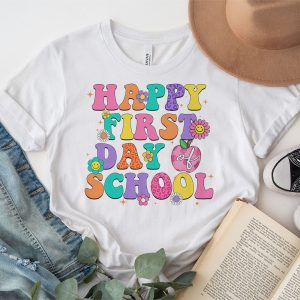 Happy First Day Of School Shirt Teachers Kids Back To School T Shirt c 3 1