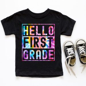 Hello 1st Grade Teachers Students Tie Dye Back To School T Shirt 10 2