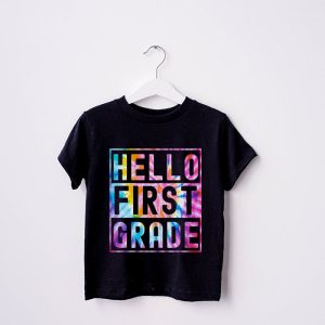 Hello 1st Grade Teachers Students Tie Dye Back To School T Shirt 8 2