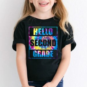 Hello 2ND Grade Teachers Students Tie Dye Back To School T Shirt 2 1