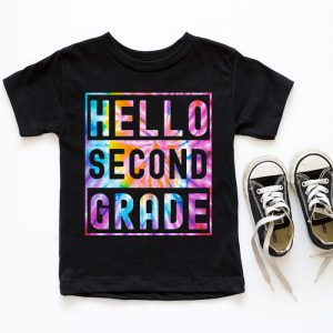 Hello 2nd Grade Teachers Students Tie Dye Back To School T Shirt 10 2