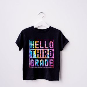 Hello 3rd Grade Teachers Students Tie Dye Back To School T Shirt 8 2