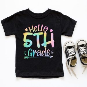 Hello 5th Grade Teachers Students Tie Dye Back To School T Shirt 10