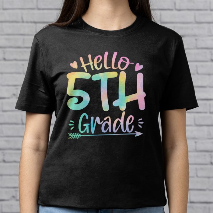 Hello 5th Grade Teachers Students Tie Dye Back To School T Shirt 9