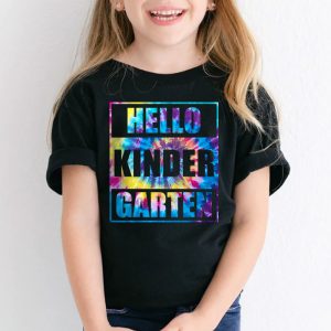 Hello Kindergarten Grade Teachers Students Tie Dye Back To School T Shirt 2 1