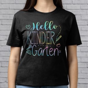 First Day Of School Hello Kindergarten Teachers Kids T-Shirt 3 9 Hello Kindergarten Tie Dye Teachers Kids Back to School T Shirt b 9