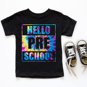 Hello Preschool Grade Teachers Students Tie Dye Back To School T Shirt 10 1