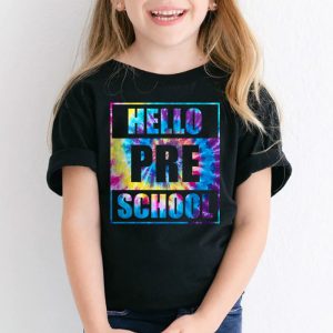 Hello Preschool Grade Teachers Students Tie Dye Back To School T Shirt 2 1