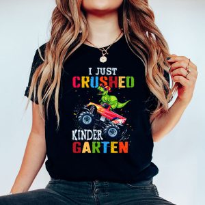 Back To School I Just Crushed Kindergarten Dinosaur TRex Monster Truck T-Shirt 2 5 I Just Crushed Kindergarten Dinosaur TRex Monster Truck T Shirt c 5