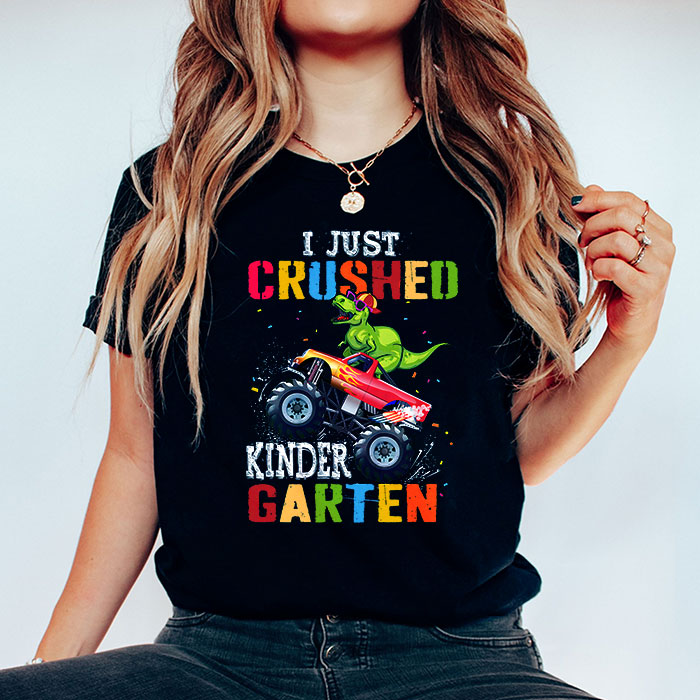 I-Just-Crushed-Kindergarten-Dinosaur-TRex-Monster-Truck-T-Shirt-c-5 I Just Crushed Kindergarten Dinosaur TRex Monster Truck T Shirt c 5