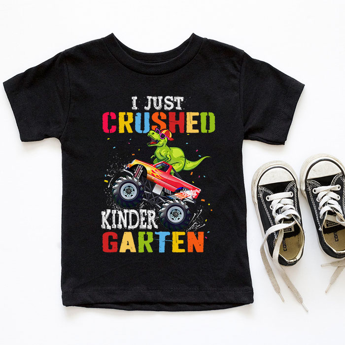 I-Just-Crushed-Kindergarten-Dinosaur-TRex-Monster-Truck-T-Shirt-c-7 I Just Crushed Kindergarten Dinosaur TRex Monster Truck T Shirt c 7