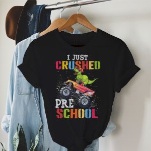 Back To School I Just Crushed Preschool Dinosaur TRex Monster Truck T-Shirt 2 1 I Just Crushed Kindergarten Dinosaur TRex Monster Truck T Shirt e 1