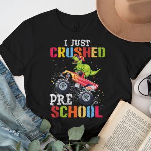 Back To School I Just Crushed Preschool Dinosaur TRex Monster Truck T-Shirt 2 2 I Just Crushed Kindergarten Dinosaur TRex Monster Truck T Shirt e 2