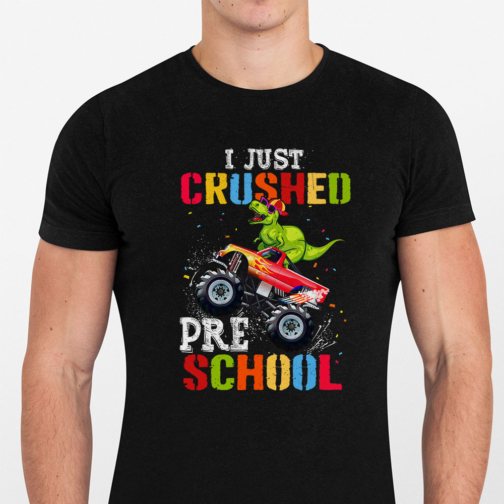 I-Just-Crushed-Kindergarten-Dinosaur-TRex-Monster-Truck-T-Shirt-e-4 I Just Crushed Kindergarten Dinosaur TRex Monster Truck T Shirt e 4